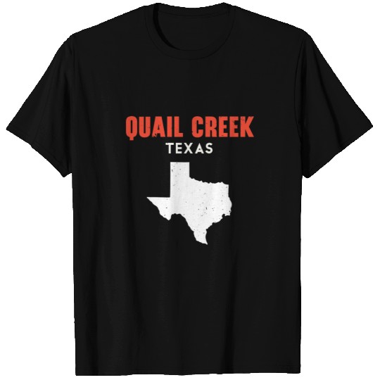 Quail Creek Texas USA State America Travel Texas T-Shirts