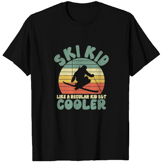Skiing Ski Funny Ski Ski Kid Like A Regular Kid But Cooler Skiing T-Shirts