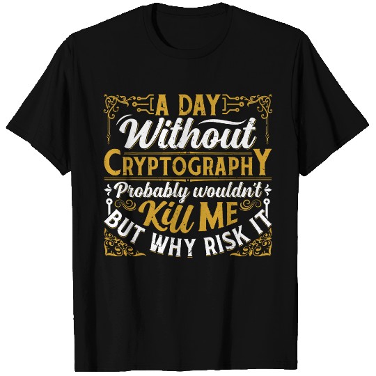 Funny Cryptography Maths Math Computer T-Shirts