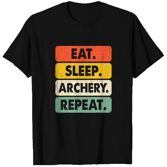 Eat Sleep Archery Repeat Long Bow Hunter T-Shirts