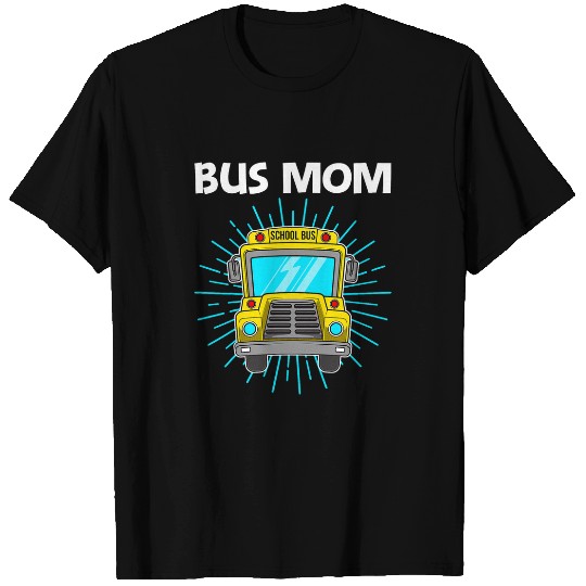 Cute Bus For Mom Mother Transport Vehicle School Bus Driver T-Shirts