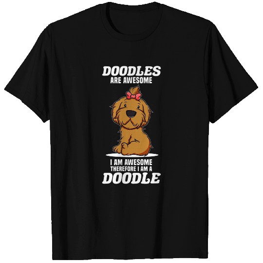 Cute Labradoodle Goldendoodle Doodles Are Awesome T-Shirts