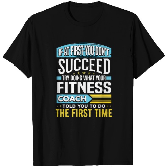 Funny Fitness Coachs Personal Trainer Instructor Sayings Gift T-Shirts