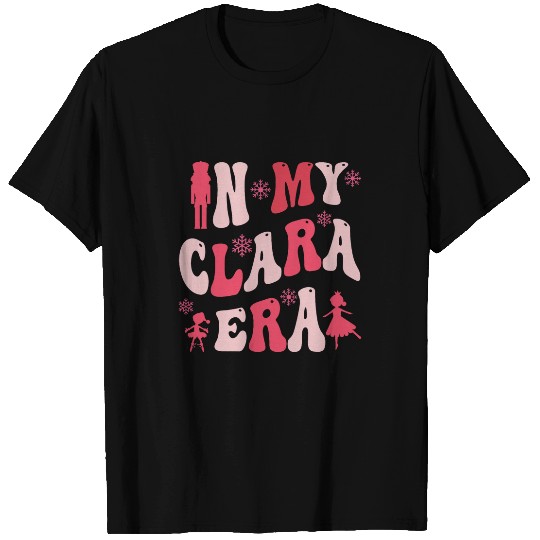 Groovy In My Clara Era Nutcracker Ballet Sugar Plum Fairy 1 T-Shirts