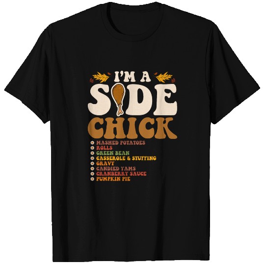 Lacrosse Gift Funny Turkey Leg Im A Side Chick Thanksgiving Day 21 T-Shirts