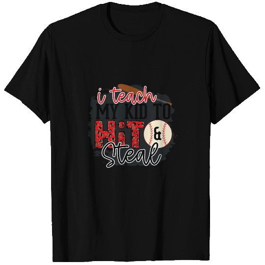 I Teach My Kid To Hit And Steal Baseball Softball Mom 8 T-Shirts