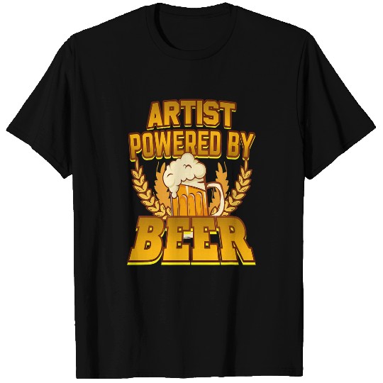Artist Powered By Beer T-Shirts