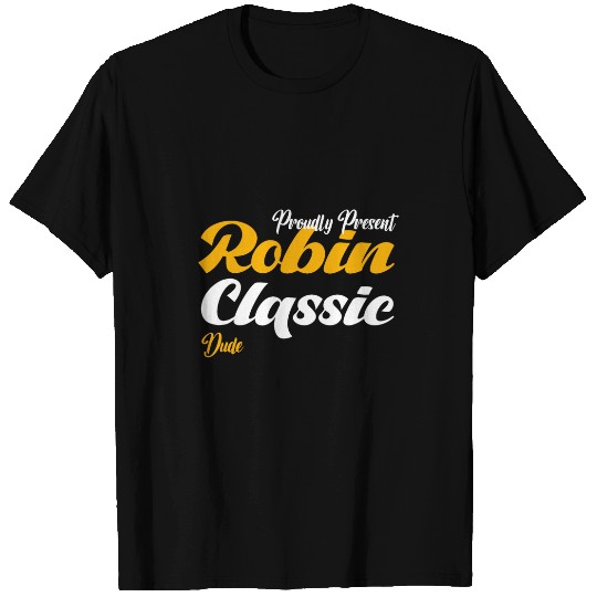 Robin Cool Classic Dude Awesome vintages Robin Name T-Shirts