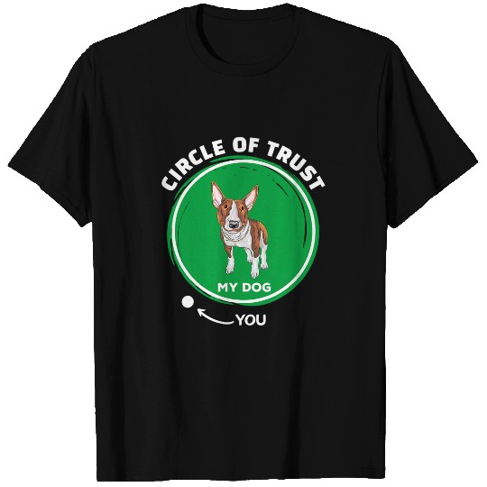 Brown Bull Terrier Circle of Trust Funny Pet Dog Dad Mom T-Shirts