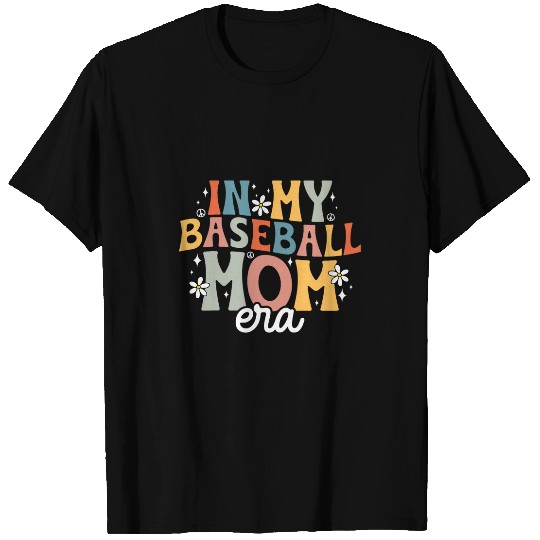 In My Baseball Mom Era Groovy Baseball Mom Team Mothers Day T-Shirts