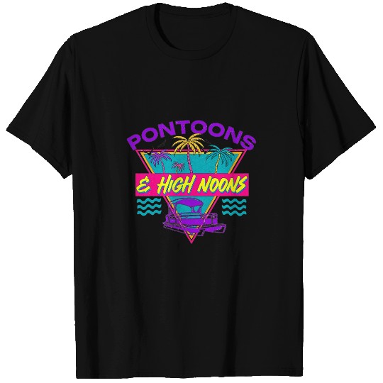 Pontoon Fun funny boat Quote Pontoons And High Noons Cool river rat T-Shirts