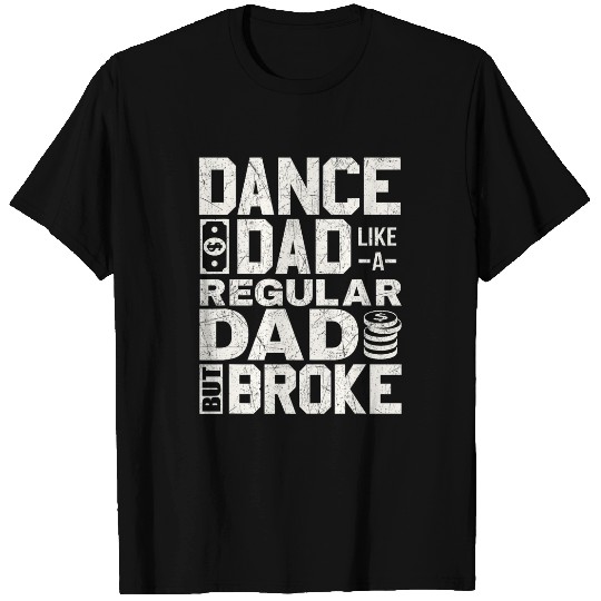 Funny Dance Dad Proud Dancer Dancing Father Men Tee T-Shirts