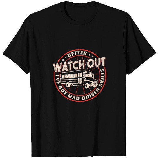 Better Watch Out School Bus Driver vintages for women T-Shirts