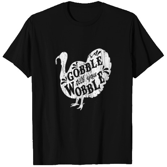 Gobble Till You Wobble Dabbings Turkey Family Thanksgiving T-Shirts