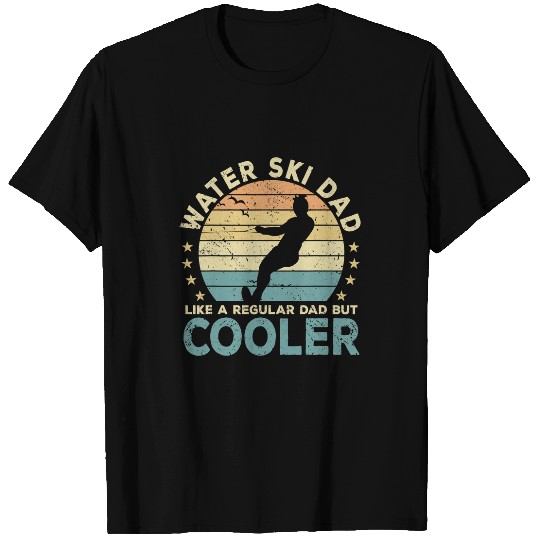 Skiing Ski Funny Water Ski Dad Water Sports Water Skiing T-Shirts