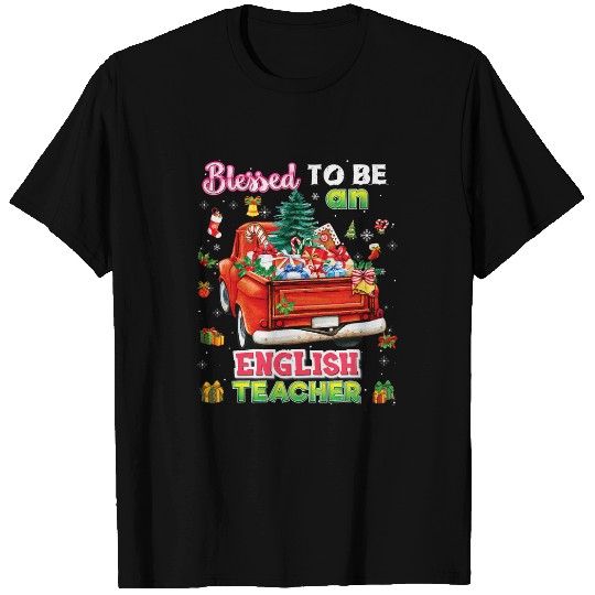 Blessed To Be An English Teacher Truck Christmas Tree Gift T-Shirts