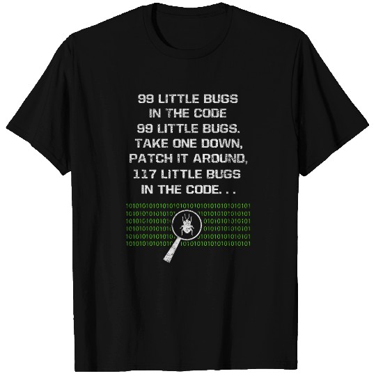 99 Little Bugs In The Code Computer Geek Funny Programmer T-Shirts