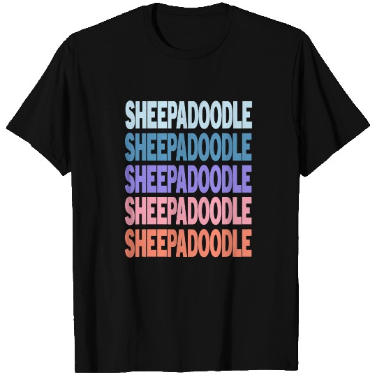 Funny Modern Repeated Text Design Sheepadoodle T-Shirts