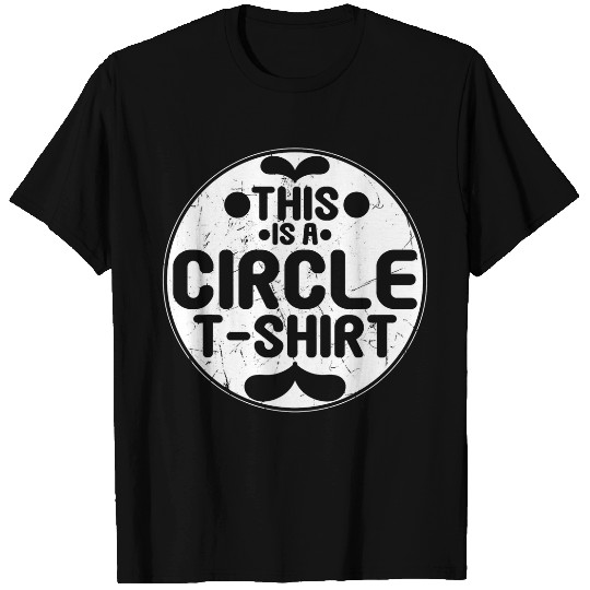 Funny Circle Artwork Simplicity Maths Geometry Lovers T-Shirts