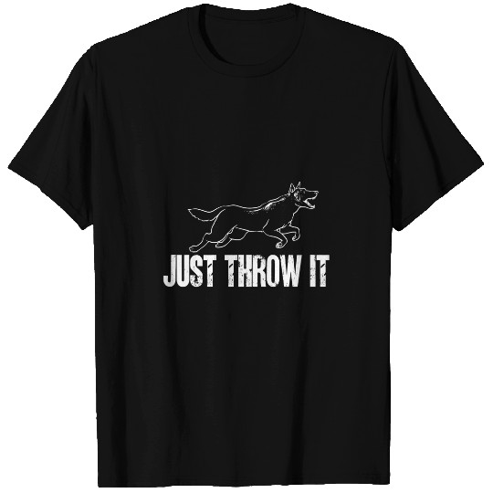 Belgian Malinois Just Throw It Belgian Shepherd Malinois 2 T-Shirts