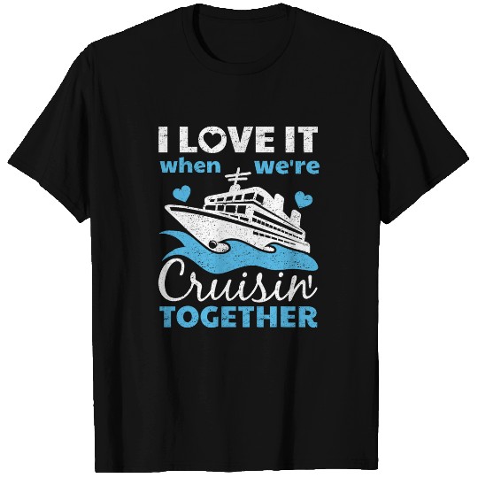 Funny Cruising Art Men Women Couples Cruise Ship Lovers T-Shirts