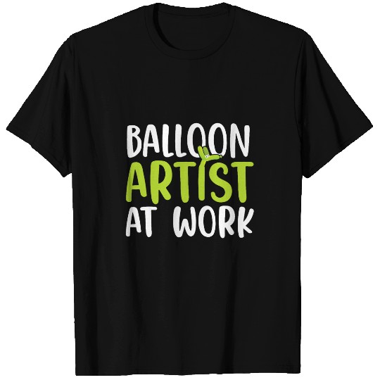 Balloon Artist At Work Balloon Twister T-Shirts