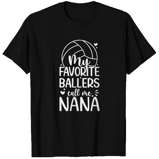 Favorite Ballers Volleyball Nana Of A Volleyball Player T-Shirts