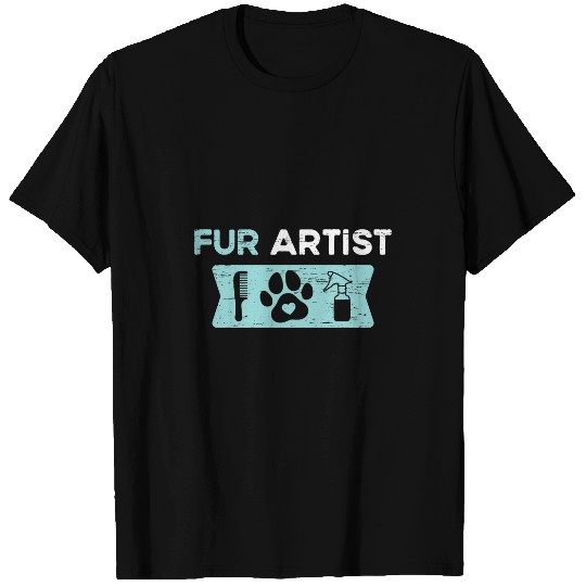 Fur Artist For A Dog Groomer T-Shirts
