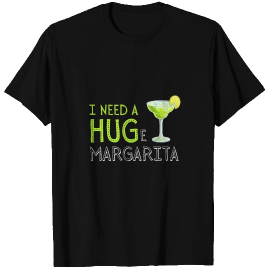 I Need A Huge Margarita Illustration T-Shirts