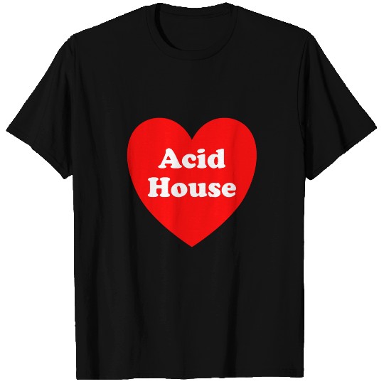 I Love Acid House Music T-Shirts