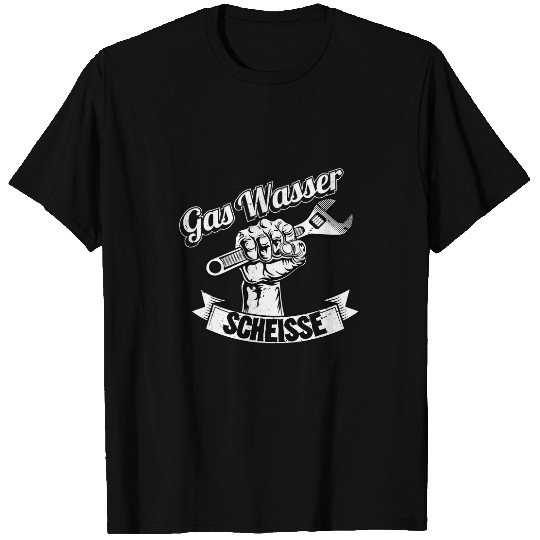 Plumbers Job Plant mechanic gas water shit installer plumber T-Shirts
