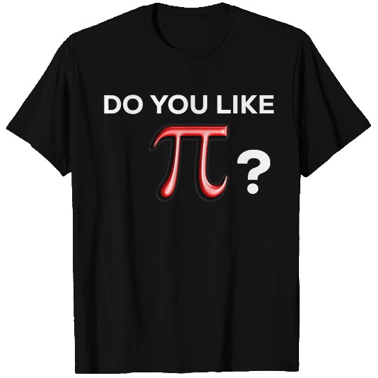Funny Cute Do You Like Pi Day Fun Math T-Shirts