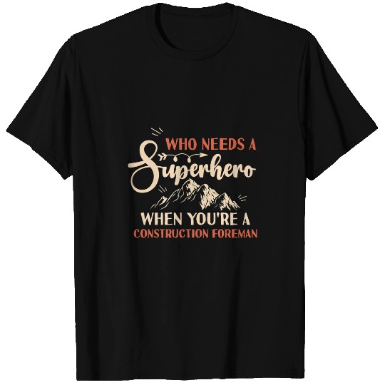 Funny Construction Foreman Superhero vintages Tee For Men Dad 21 T-Shirts