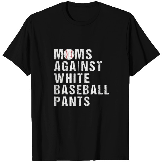 Funny Moms Against White Baseball Pants Baseball Mom Era 2 T-Shirts