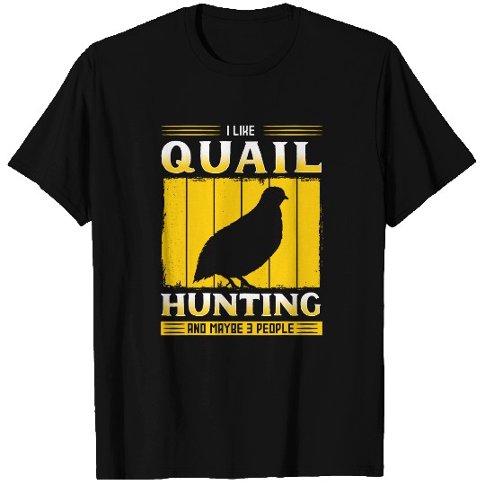 Quail Hunting Introverted Bird Hunter Enthusiast Hunt Season T-Shirts