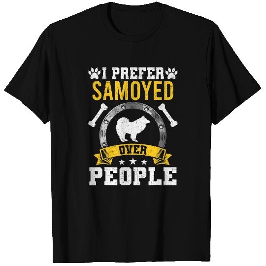 Dog Samoyed I Prefer Samoyed Over People Dog Lover T-Shirts