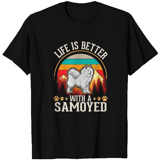 Dog Samoyed Life is better with a Samoyed 3 T-Shirts