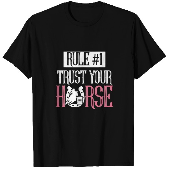 Rule 1 Trust Your Horse Western Barrel Rodeo Barrel Racing T-Shirts