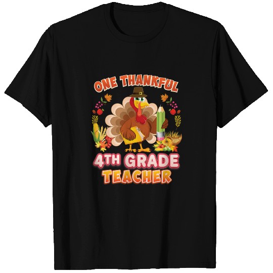 one thankful 4th grade teacher turkey thanksgiving fourth T-Shirts