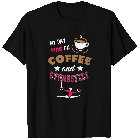 Funny Coffee Lover and Gymnastics Mom Gift Gymnast Mothers T-Shirts