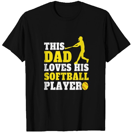Mens Funny Softball Dad Saying Softball Players Dad T-Shirts