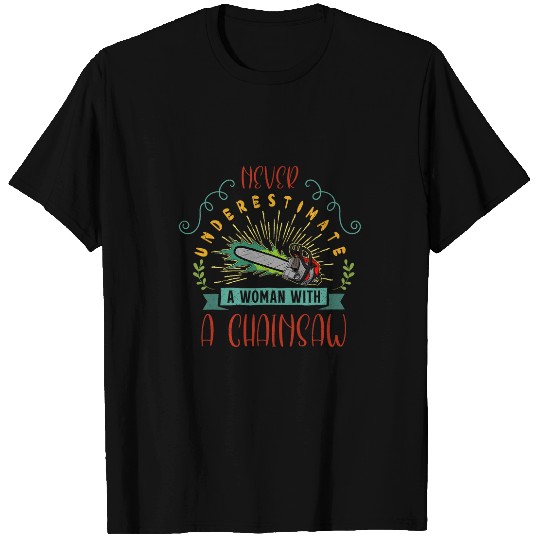 Chainsaw woodworking lumberjack woodworker arborist gardener T-Shirts