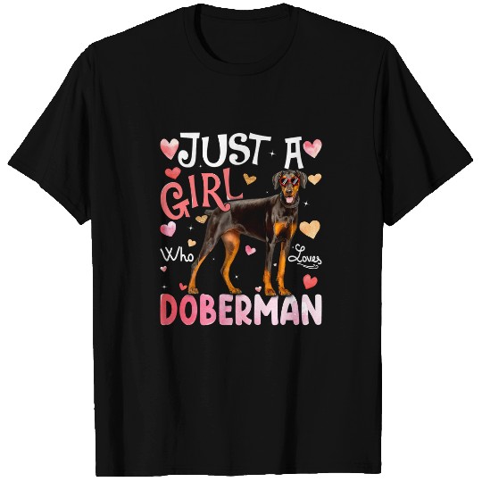 Dog Doberman Just A Girl Who Loves Doberman Girls Dog Lover198 T-Shirts