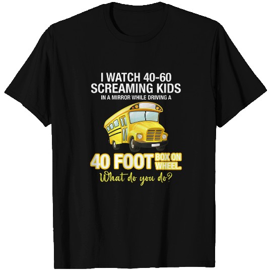 Funny School Bus Mirror While Driving Schoolbus T-Shirts
