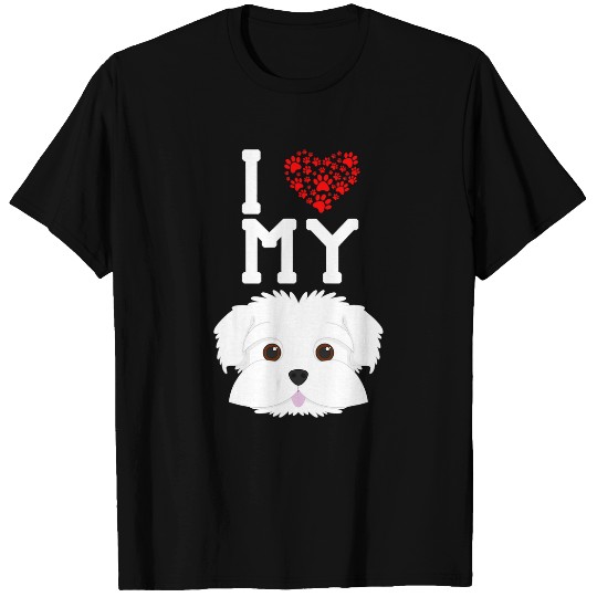 Dog Maltese I Love My Dog Maltese Animal Lover Best Friend T-Shirts