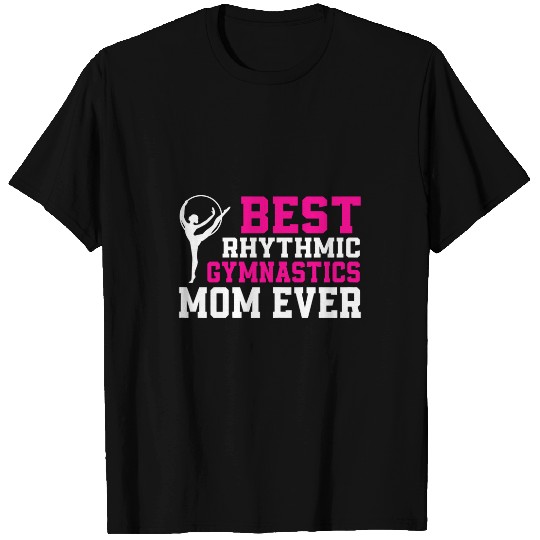 Funny Rhythmic Gymnastics Mom Artistic Gymnast Women T-Shirts