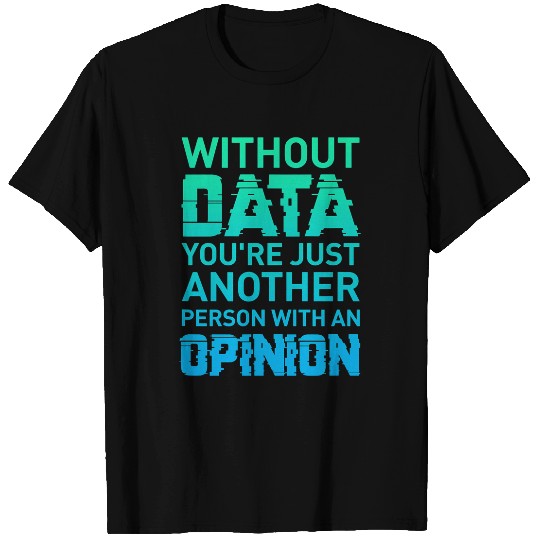 Data Opinion Data Analyst Programmer Accountant T-Shirts