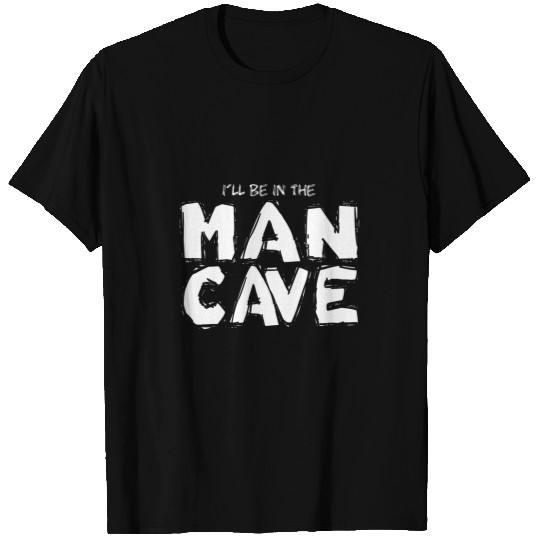 Caving Man Cave Quote Caveman Hiker Explorer T-Shirts
