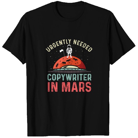 Copywriter in Mars Editor In Chief T-Shirts