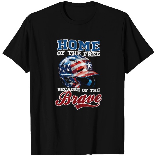 homes Of frees Because Brave Design 4th Of July Baseball T-Shirts
